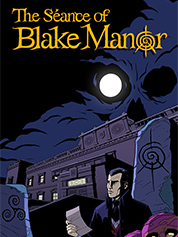 

The Séance of Blake Manor