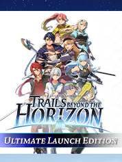 The Legend of Heroes: Trails beyond the Horizon - Ultimate Launch Edition