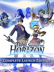 The Legend of Heroes: Trails beyond the Horizon - Complete Launch Edition
