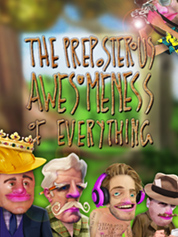 

The Preposterous Awesomeness of Everything