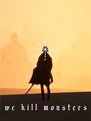 We Kill Monsters PC game cover art