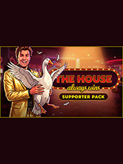 The House Always Wins - Goose Supporter Pack
