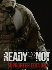 

Ready or Not: Supporter Edition