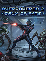 Overpowered 2 - Crux of Fate
