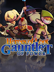 

Heroes Of Loot: Gauntlet Of Power