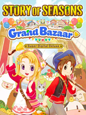 

Story of Seasons: Grand Bazaar Super Digital Deluxe Edition