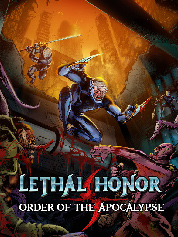

Lethal Honor - Order of the Apocalypse